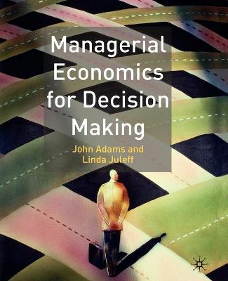 Book cover for Managerial Economics for Decision Making