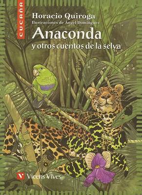 Book cover for Anaconda y Otros Cuentos de La Selva