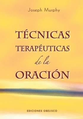 Book cover for Tecnicas Terapeuticas de la Oracion
