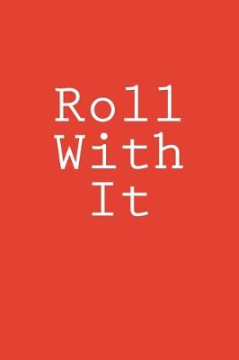 Book cover for Roll With It