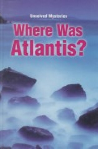 Cover of Where Was Atlantis