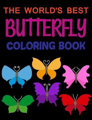 Book cover for The World's Best Butterfly Coloring Book