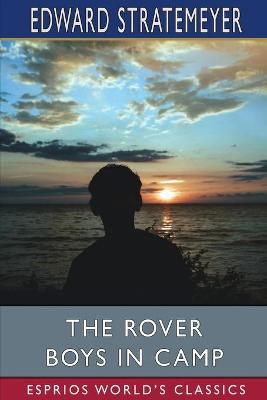 Book cover for The Rover Boys in Camp (Esprios Classics)