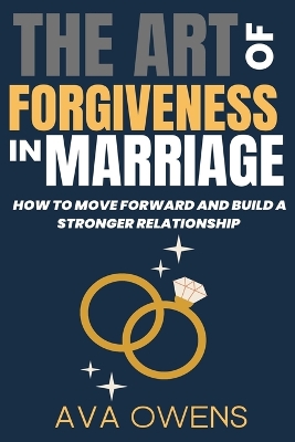 Book cover for The Art of Forgiveness in Marriage