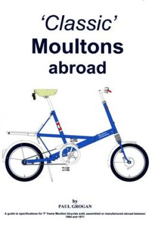 Cover of Classic Moultons Abroad