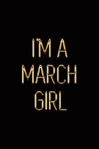Cover of I'm a March Girl