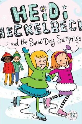 Cover of Heidi Heckelbeck and the Snow Day Surprise