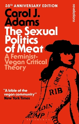 Cover of The Sexual Politics of Meat - 35th Anniversary Edition