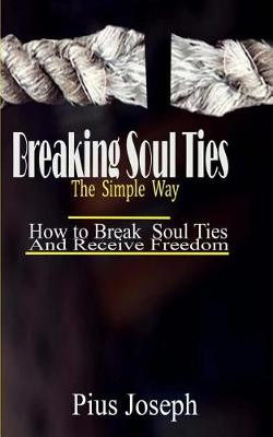 Book cover for Breaking Soul Ties The Simple Way