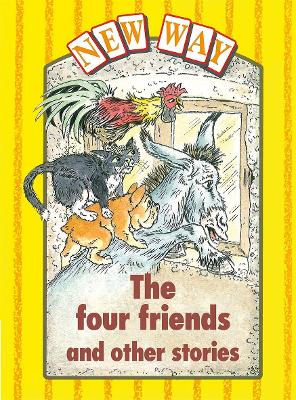 Book cover for New Way Yellow Level Platform Book - The Four Friends and Other Stories