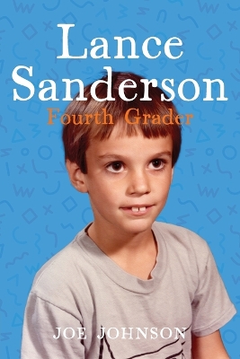 Book cover for Lance Sanderson, Fourth Grader