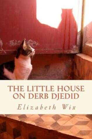 Cover of The Little House on Derb Djedid