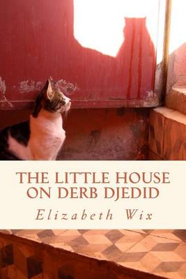 Cover of The Little House on Derb Djedid