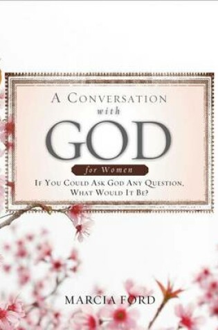 Cover of A Conversation with God for Women