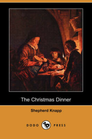 Cover of The Christmas Dinner (Dodo Press)