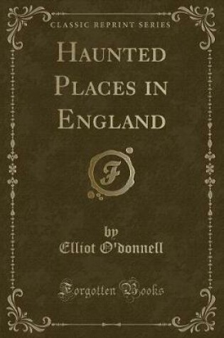 Cover of Haunted Places in England (Classic Reprint)