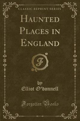 Book cover for Haunted Places in England (Classic Reprint)