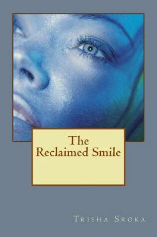 Cover of The Reclaimed Smile