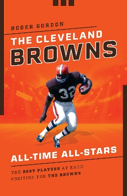 Book cover for The Cleveland Browns All-Time All-Stars