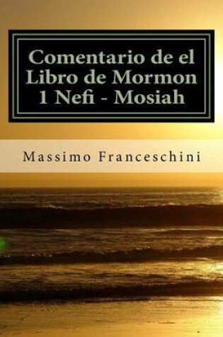 Cover of Comentario de El Libro de Mormon 1 Nefi - Mosiah