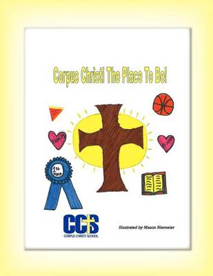 Cover of Corpus Christi Is the Place to Be
