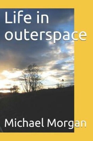 Cover of Life in Outerspace