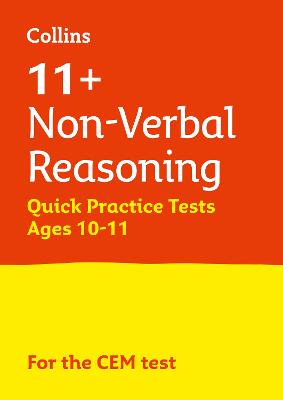 Cover of 11+ Non-Verbal Reasoning Quick Practice Tests Age 10-11 (Year 6)