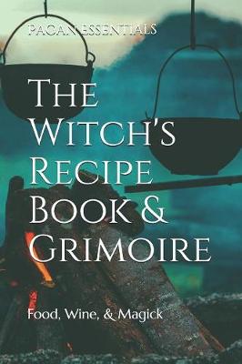 Book cover for The Witch's Recipe Book & Grimoire