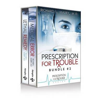 Cover of Prescription for Trouble Bundle #2, Medical Error & Lethal Remedy - eBook [Epub]