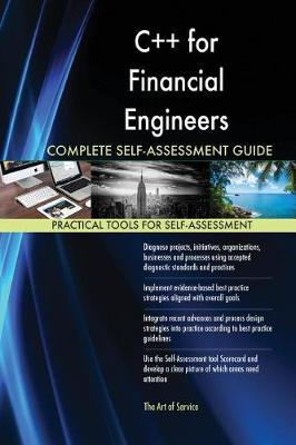 Book cover for C++ for Financial Engineers Complete Self-Assessment Guide