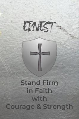 Book cover for Ernest Stand Firm in Faith with Courage & Strength