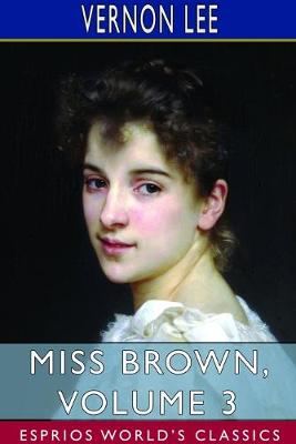 Book cover for Miss Brown, Volume 3 (Esprios Classics)