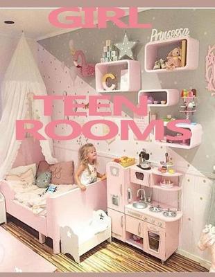Book cover for Girl Teen Rooms