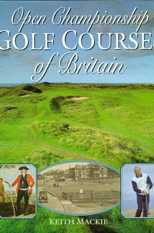 Cover of Open Championship Golf Courses of Britain