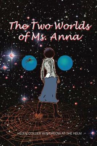 Cover of The Two Worlds of Ms. Anna