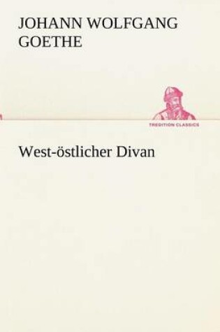 Cover of West-Ostlicher Divan