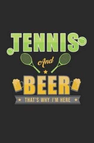 Cover of Tennis and Beer That's why i'm here