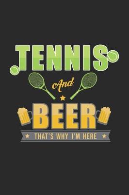 Book cover for Tennis and Beer That's why i'm here