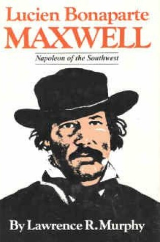 Cover of Lucien Bonaparte Maxwell