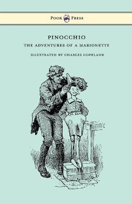 Book cover for Pinocchio - The Adventures of a Marionette - Illustrated by Charles Copeland
