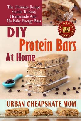 Book cover for DIY Protein Bars At Home