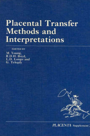 Cover of Placenta Transfer Methods and Interpretation