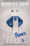 Book cover for I'll Never Tell