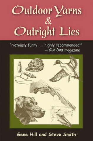 Cover of Outdoor Yarns & Outright Lies