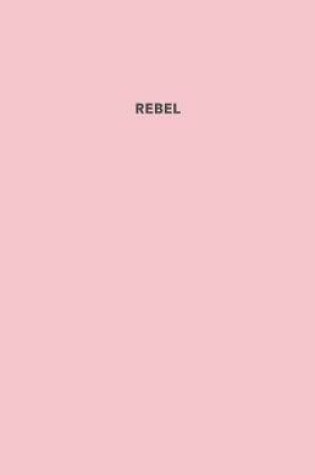 Cover of Rebel