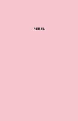 Book cover for Rebel