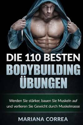 Book cover for Die 110 BESTEN BODYBUILDING UEBUNGEN