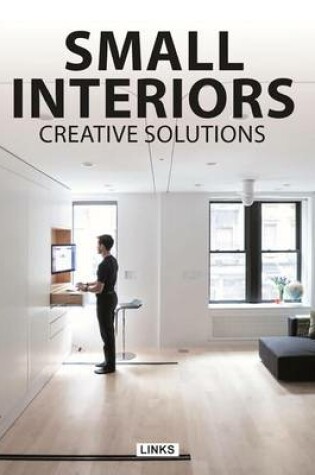 Cover of Small Interiors: Creative Solutions