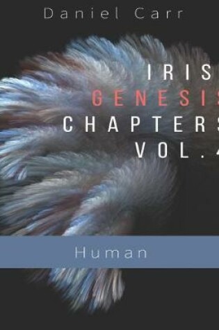 Cover of Iris Genesis Chapters - Vol. 4 - Human