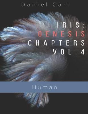 Book cover for Iris Genesis Chapters - Vol. 4 - Human